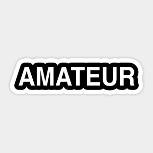 Amateur Sticker